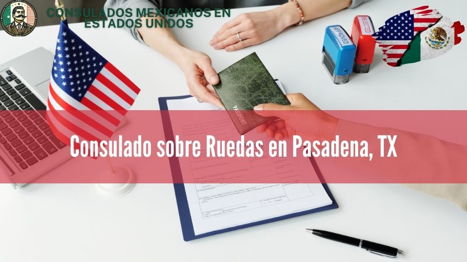 Consulado sobre Ruedas en Pasadena, TX